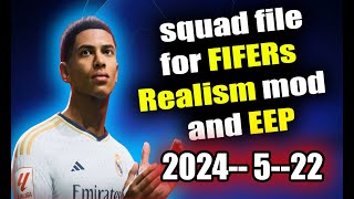 FIFA 23 squad file May 22 updates for FIFERs Realism mod and EEP [upl. by Setsero]