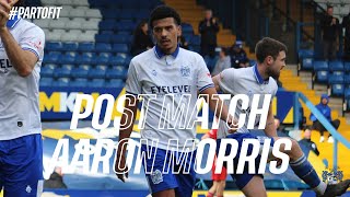 AARON MORRIS “WERE LOOKING TO TAKE EACH GAME AS IT COMES” Post Match Interview  Bury FC [upl. by Nywloc]