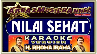 Karaoke Dangdut  NILAI SEHAT  H Rhoma Irama [upl. by Andria420]