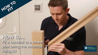 How to Fix a Handrail to a Newel Post  Cheshire Mouldings [upl. by Sperry]