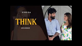 Think Official New Punjabi Song Singga 2024 [upl. by Lucky]