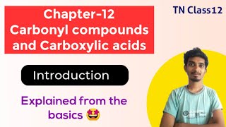 Carbonyl compounds and Carboxylic acidsIntroductionTN Class12Chapter12Chemistry [upl. by Conrado982]