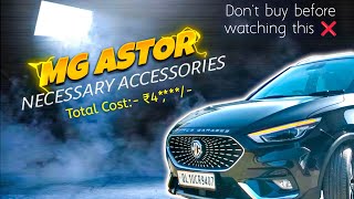 MG Astor Necessary Accessories Only  Must Watch before you buy  MG mgastor mgastoraccessories [upl. by Lashar242]