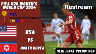 USA vs North Korea Live Stream FIFA U20 Womens World Cup 2024 Semi Final Commentary Score [upl. by Eelanaj]