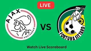 Fortuna Sittard Vs AFC Ajax Live Match Football Live Match Scoreboard 2024 [upl. by Llirred405]