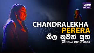 නීල නුවන් යුග  චන්ද්‍රලේඛා පෙරේරා  Neela Nuwan Yuga  Chandralekha Perera  Official Video [upl. by Housen]