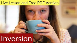 HOW TO USE INVERSION in English  ADVANCED C1 LEVEL GRAMMAR [upl. by Enidlareg676]