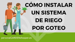 CÓMO INSTALAR UN SISTEMA DE RIEGO POR GOTEO EN TU JARDÍN [upl. by Elia421]