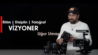 ritim  disiplin  fotoğraf  Vizyoner Uğur Umay [upl. by Jerrilee]