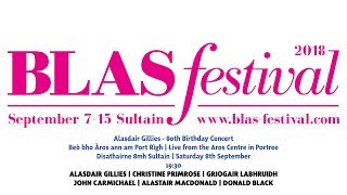 Alasdair Gillies  80th Birthday Concert at Blas Festival 2018 [upl. by Oinolopa]