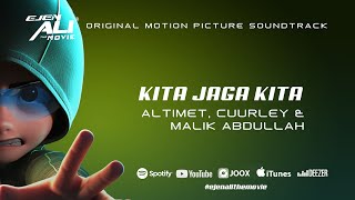 Kita Jaga Kita  Altimet x Cuurley x Malik Abdullah Lyrics Video Ejen Ali The Movie OST [upl. by Crisey]