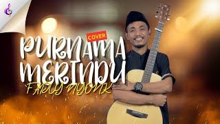 Purnama merindu  Cover Fadly Nyonk [upl. by Hausmann453]