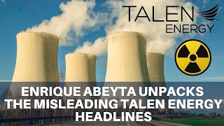 Enrique Abeyta Unpacks the Misleading Talen Energy Headlines  5 Things to Know  3  Nov 8th 2024 [upl. by Giacobo]