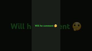 Will he comment [upl. by Ybab]