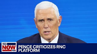 BREAKING Pence denounces RNC platform changes  LiveNOW from FOX [upl. by Anirahs]