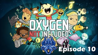 Exhausting Work  Oxygen Not Included  E10 [upl. by Keeley]