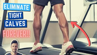 How to Eliminate Tight Calves FOREVER  Root Cause Explained amp Exercises to Fix [upl. by Bixler868]