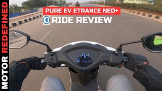 2024 Pure EV Etrance Neo Plus Ride Review  Best Electric Scooter in The Market [upl. by Niram458]