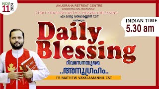 DAILY BLESSING 2024 NOV11FRMATHEW VAYALAMANNIL CST [upl. by Iam308]