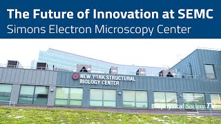 The Future of Innovation at Simons Electron Microscopy Center [upl. by Aihsemaj]