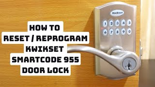 How to ResetReprogram Kwikset SmartCode 955 Door Lock [upl. by Alanna]