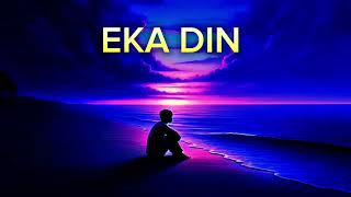 EKA DIN Slowed  reverb song [upl. by Dawn]