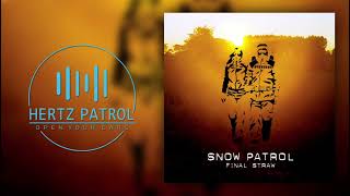 Snow Patrol Spitting Games 432hz [upl. by Alfi]