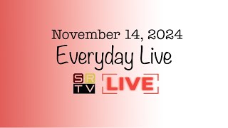 Everyday LIVE November 14 2024 [upl. by Ocir]