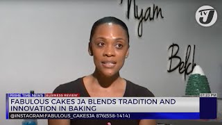 Fabulous Cakes Ja Blends Tradition and Innovation in Baking  TVJ Business Day Review [upl. by Chancelor323]