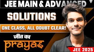 SOLUTIONS In One Shot  JEE Main amp Advanced  PRAYAS 2025 [upl. by Kiran]