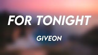 For Tonight  Giveon Lyrics Video 🫦 [upl. by Matias116]