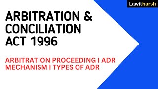 Arbitration amp Conciliation Act 1996 I Introduction I Alternate Dispute Resolution I Judiciary [upl. by Pejsach898]