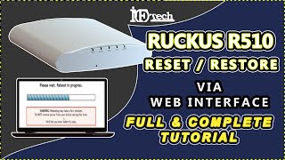 HOW TO RESTORE RUCKUS R510 ACCESS POINT VIA WEB INTERFACE  how to reset RUCKUS Videos Part 2 [upl. by Yecniuq441]