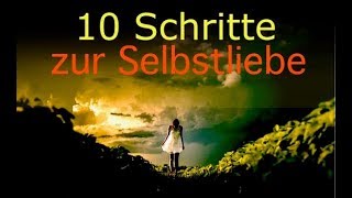 10 Schritte zur Selbstliebe und Selbstmitempfinden  geführte Meditation [upl. by Arne]