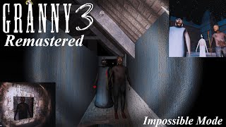 Granny 3 Remastered Impossible Mode [upl. by Ayanej973]