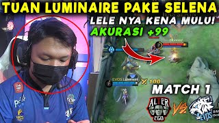 LUMINAIRE DIKASI SELENA  GA SALAH AE  LELENYA LAGI HARUM COK  EVOS VS AE MATCH 1 MPL S9 [upl. by Anelegna540]