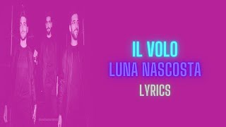 Il Volo Luna Nascosta LyricsLetra [upl. by Pearline191]