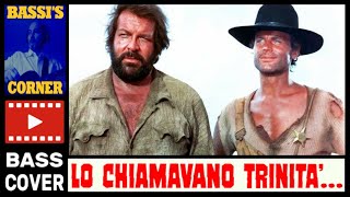 BUD SPENCER amp TERENCE HILL  FRANCO MICALIZZI Feat ANNIBALE – TRINITY TITOLI BASS COVER [upl. by Cassady]