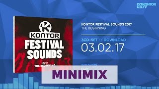 Kontor Festival Sounds 2017  The Beginning Official Minimix HD [upl. by Rebna]