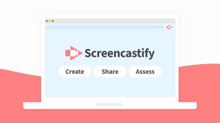 Screencastify Create Share and Assess [upl. by Yeldua554]