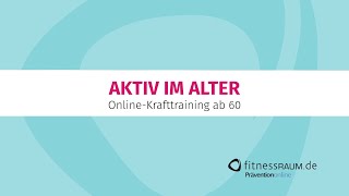 AKTIV IM ALTER  Krafttraining ab 60 Onlinekurs [upl. by Emiolhs]