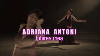 Adriana Antoni  Iubirea Mea  Official Video [upl. by Unam504]