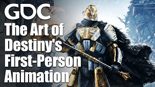 The Art of Destinys FirstPerson Animation [upl. by Theron]