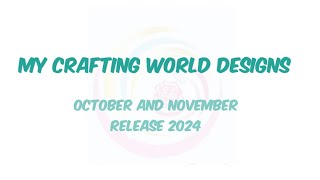 My Crafting World Designs New Release [upl. by Adnamahs]