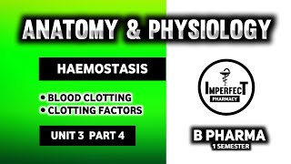 Hemostasis  Blood Clotting  Blood Coagulation  Human Anatomy And Physiology  HAP  B Pharma [upl. by Zacek]