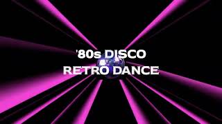 80s DISCO RETRO DANCE MIX [upl. by Derinna237]