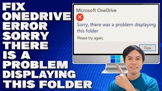 How To Fix OneDrive Error Sorry There is a Problem Displaying This Folder Solution [upl. by Cianca]