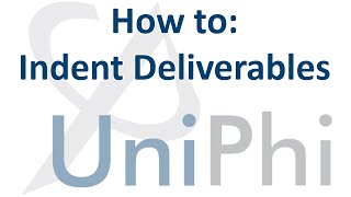 How to Indent Deliverables and Variations in UniPhi [upl. by Dimitry]