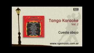 Tango Karaoke Vol2  Cuesta abajo [upl. by Erhard598]