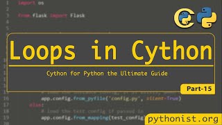 Loops in Cython P15 Cython for Python Python Tutorial [upl. by Meehahs]